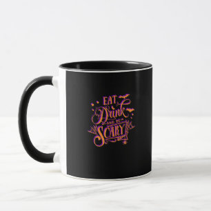 Graphic Eat Drink And Be Scary Halloween Party Fal Mug