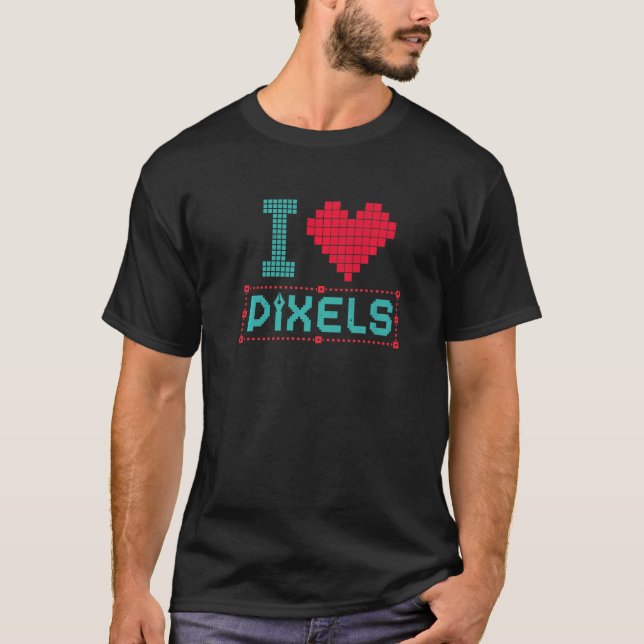 Graphic Editor Love Pixels Editors Graphic Designe T-Shirt (Front)