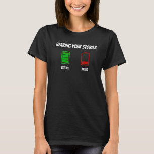 Graphic Fun Before and After Apparel-Hearing your  T-Shirt