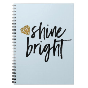 Graphic Shine Bright Text With Gold Diamond Notebook