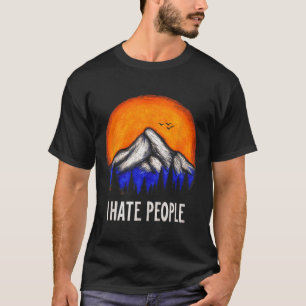 Graphic Tees Men Women Nature Mountain I Hate Peop