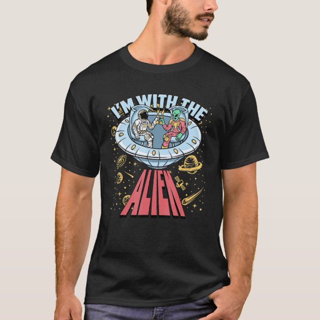 Graphics Alien Astronaut On Spaceship Im With The  T-Shirt (Front)
