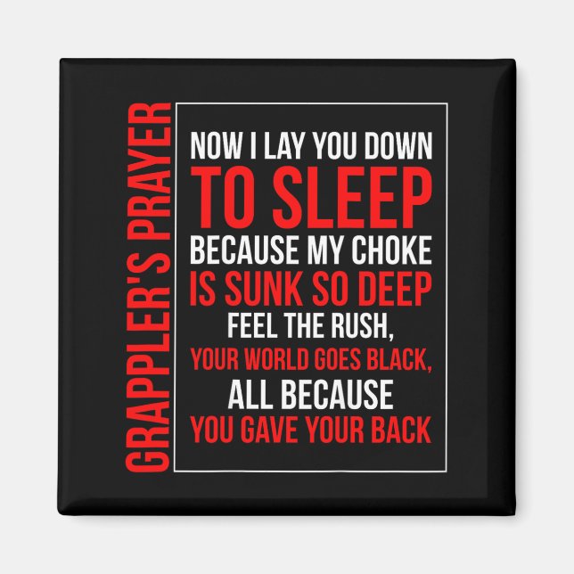 Grapplers Prayer Lay Down Jiu-Jitsu Design On Back Magnet (Front)