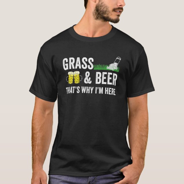 Grass And Beer Gardening Lawn Mowing T-Shirt (Front)