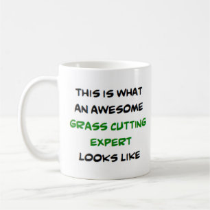 grass cutting expert, awesome coffee mug