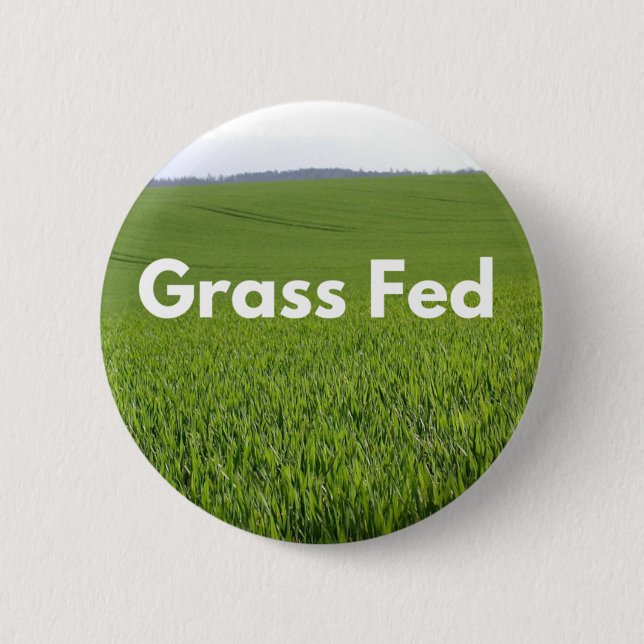 Grass Fed 6 Cm Round Badge (Front)