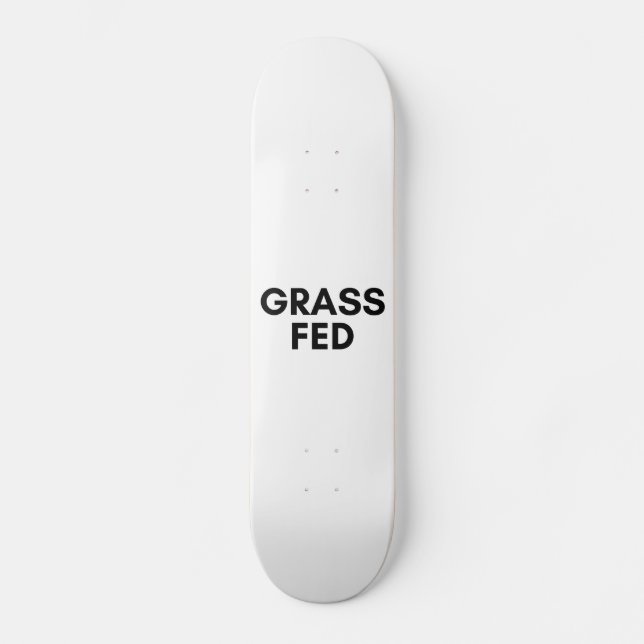 grass fed skateboard (Front)