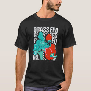 Grass Fed Vegan Diet Power T-Shirt