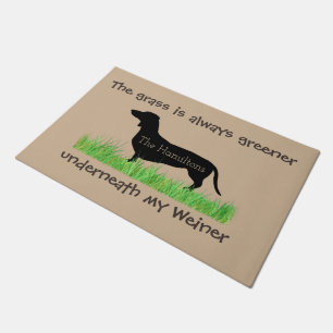 Grass Is Greener Underneath My Weiner Doormat