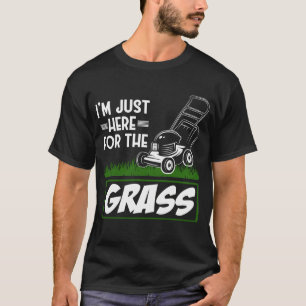 Grass Mowing Lawn Care Funny Lawn Mower T-Shirt
