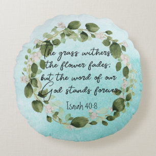 Grass Withers Bible Verse Watercolor Eucalyptus Round Cushion