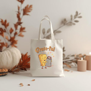 Grate-ful - Cute Cheese and Grater Thanksgiving  Tote Bag