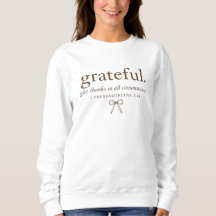 Grateful 1 Thessalonians 5:18 Christian Sweatshirt