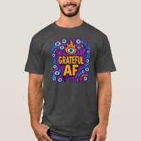 Grateful AF - T-Shirt