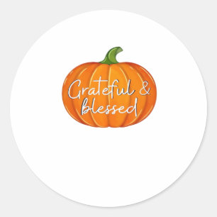 Grateful and Blessed - Pumpkin  Fall Thanksgiving  Classic Round Sticker