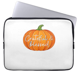 Grateful and Blessed - Pumpkin  Fall Thanksgiving  Laptop Sleeve