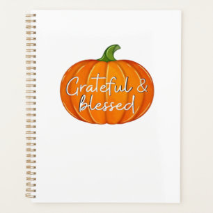 Grateful and Blessed - Pumpkin Fall Thanksgiving Planner