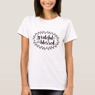 Grateful and Blessed T-Shirt