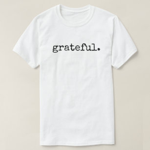 Grateful Black Text Typography T-Shirt