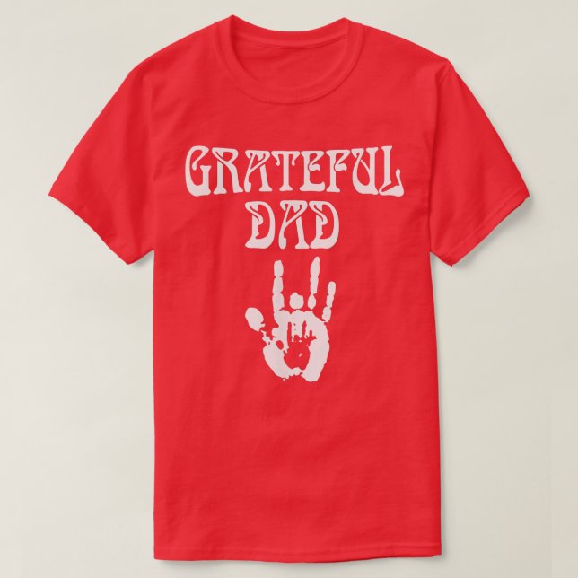 Grateful Dad Fathers Day T-Shirt (Design Front)