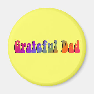 Grateful Dad Magnet