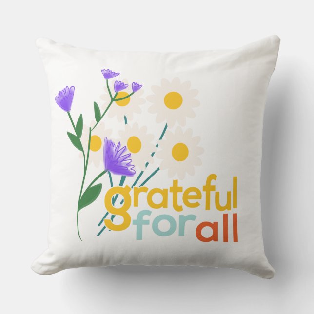 "Grateful for All" Floral Pillow – A Cosy and Insp (Front)