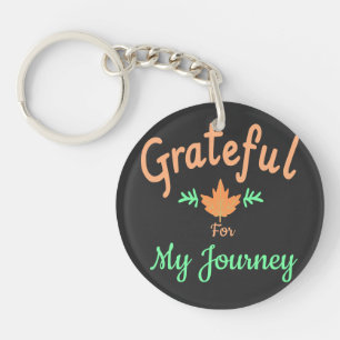 Grateful for My Journey Customisable Key Ring