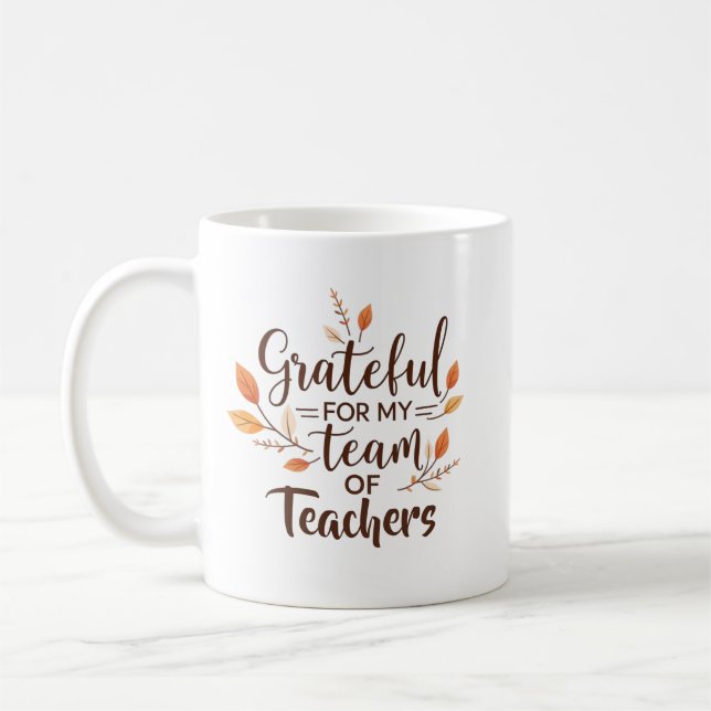Grateful for My Team of Teachers Personalised Coffee Mug (Left)