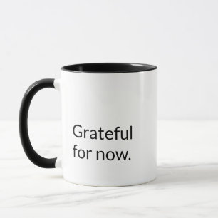 'Grateful For Now' Peace and Positivity Gift Mug