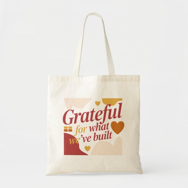 Grateful for What We’ve Built - Valentine's Gift Tote Bag (Front)