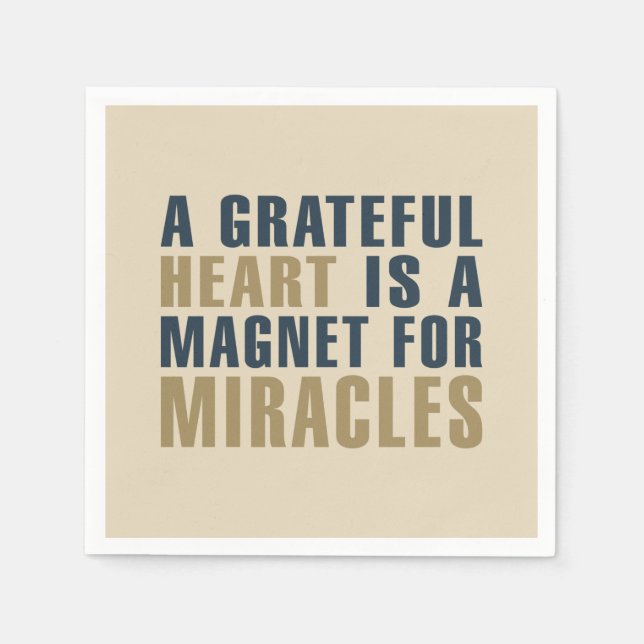 Grateful Heart Magnet for Miracles | Napkin (Front)