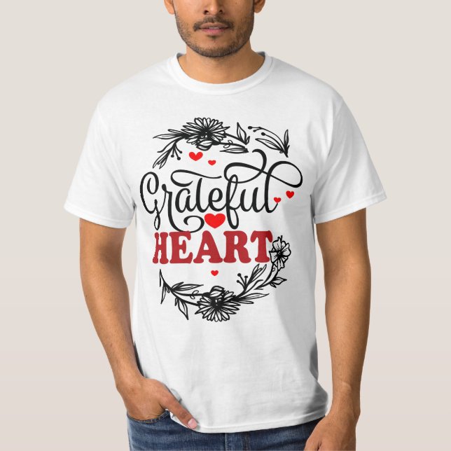 GRATEFUL HEART T-Shirt (Front)