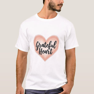 Grateful Heart T-Shirt