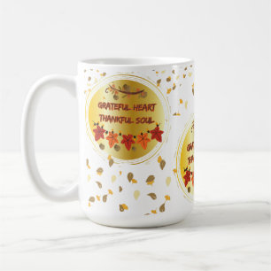 Grateful Heart Thankful Soul Coffee Mug