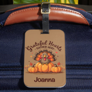 Grateful Hearts Thanksgiving Turkey Luggage Tag