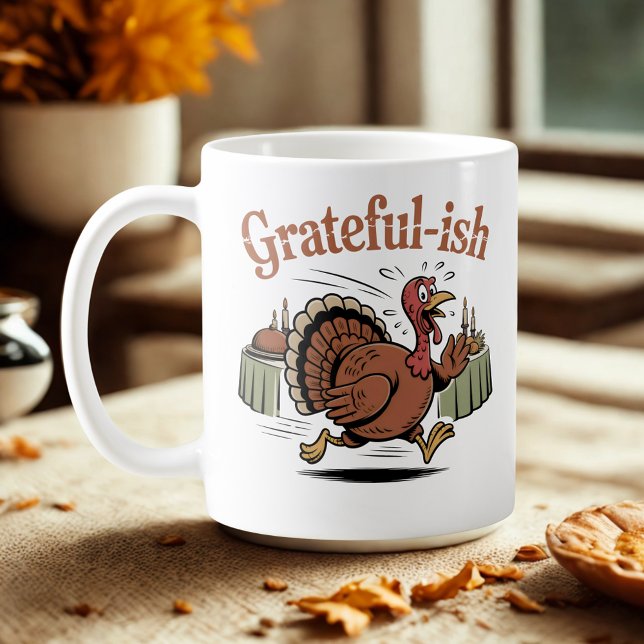 Grateful-ish | Holiday Humour with a Twist Coffee Mug (Creator Uploaded)