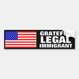 Grateful Legal Immigrant Bumper Sticker