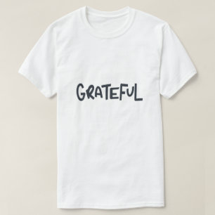 Grateful Positive Affirmation Typography Design T-Shirt