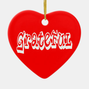 Grateful Saying Graffiti Style typography Ceramic Ornament