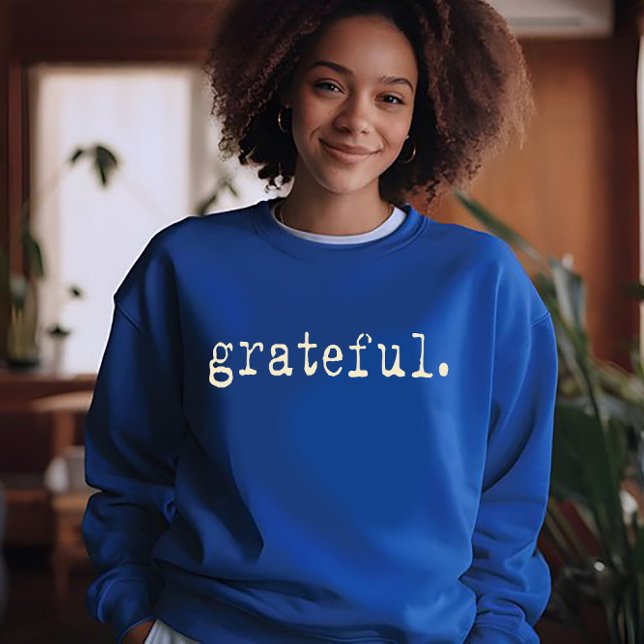 Grateful Sweatshirt (Creator Uploaded)