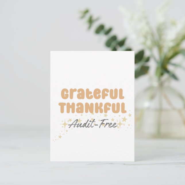 Grateful Thankful Audit Free - Funny Accountant Postcard (Standing Front)