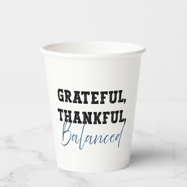 Grateful Thankful Balanced - Accountant Quote Paper Cups (Front)