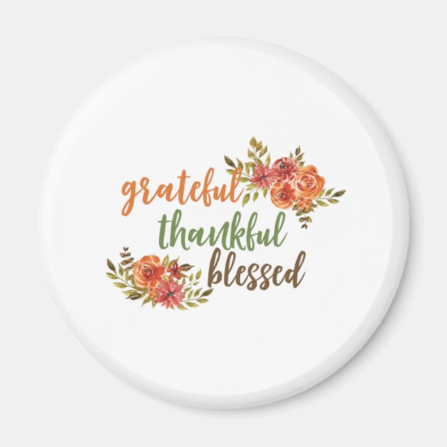 Grateful, Thankful, Blessed Floral Typography Magnet (Front)