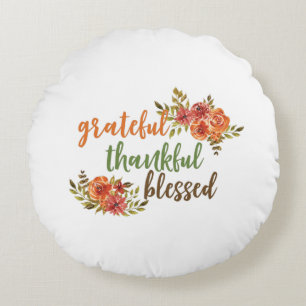 Grateful, Thankful, Blessed Floral Typography Round Cushion