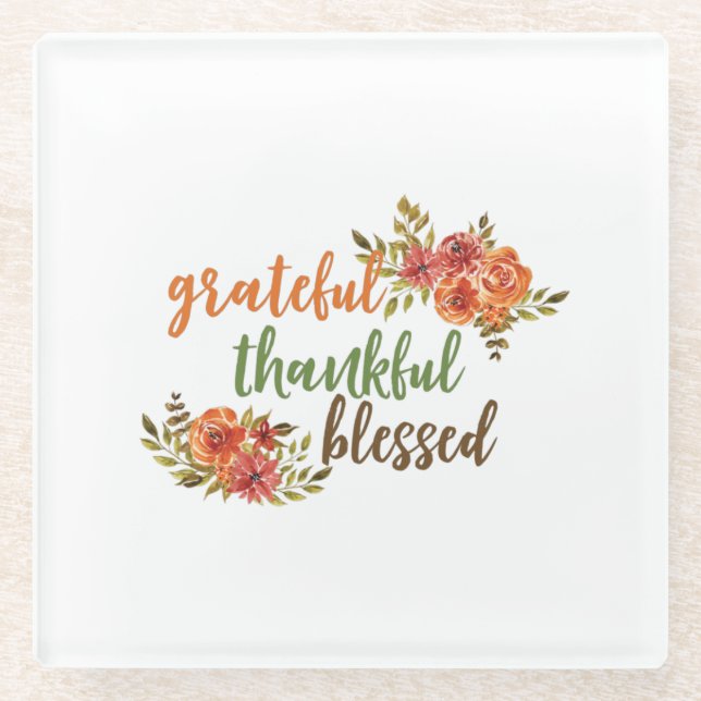 Grateful, Thankful, Blessed Glass Coaster (Front)