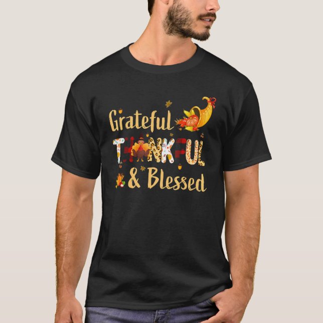 Grateful Thankful Blessed Gobble Turkey Thanksgivi T-Shirt (Front)