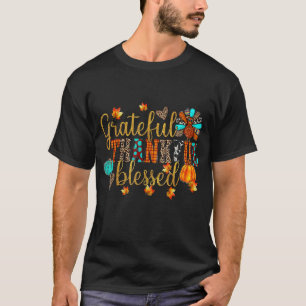 Grateful Thankful Blessed Gobble Turkey Thanksgivi T-Shirt