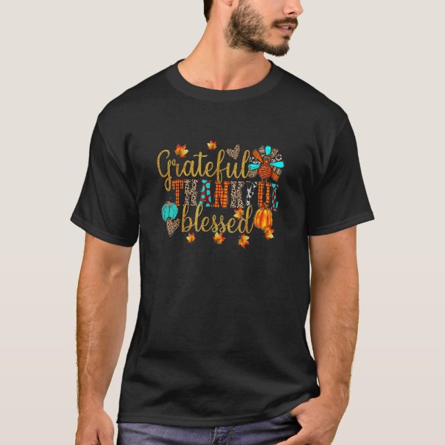 Grateful Thankful Blessed Gobble Turkey Thanksgivi T-Shirt (Front)