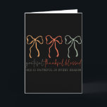 Grateful Thankful Blessed Gods Faithful Christian  Card<br><div class="desc">Grateful Thankful Blessed Gods Faithful Christian Faith Bow</div>