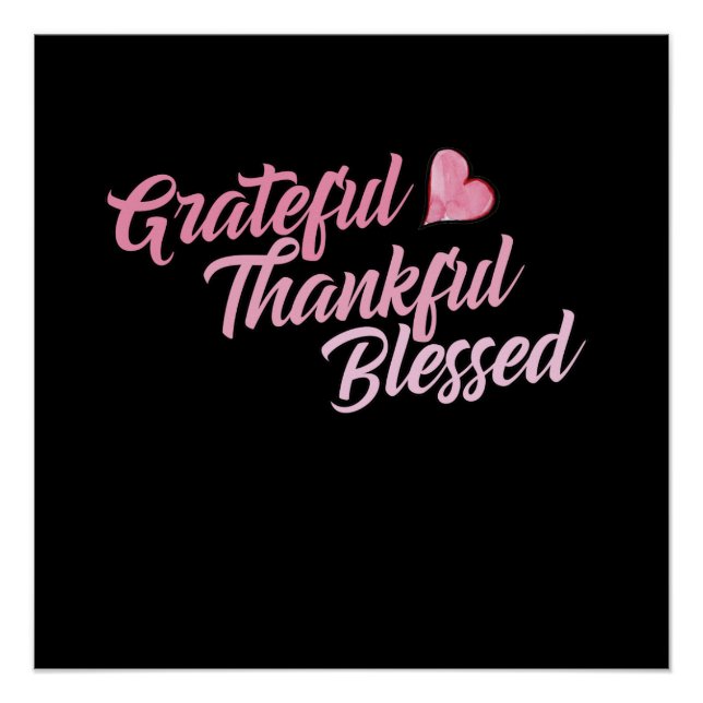 Grateful Thankful Blessed Poster (Front)